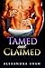 Tamed and Claimed