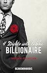 ROMANCE: 4 Nights with Alpha Billionaire (Billionaire Romance Collection Bundle) (Contemporary Romance Short Stories Set)
