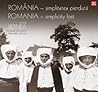 Romania. Simplitatea pierduta - album bilingv Romania. Simplitatea pierduta - album bilingv