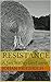 Resistance: A Jan Sutherland novel (The Jan Sutherland Series Book 1)