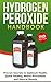 Hydrogen Peroxide: Proven S...