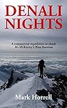 Denali Nights: A commercial expedition to climb Mt McKinley's West Buttress