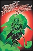 Sherlock Holmes vs. Harry Houdini