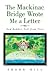 The Mackinac Bridge Wrote Me a Letter: And Rabbits Fall from Trees