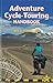 Adventure Cycle-Touring Handbook by Neil Pike