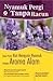 Nyamuk Pergi Tanpa Racun: Buku Pintar Kiat Mengusir Nyamuk dengan Aroma Alam