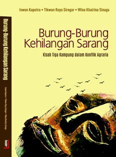 Burung-burung Kehilangan Sarang: Kisah Tiga Kampung dalam Konflik Agraria