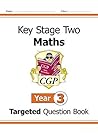 KS2 Maths Targeted Question Book - Year 3 (CGP KS2 Maths)