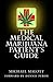 The Medical Marijuana Patie...