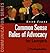 Common Sense Rules of Advocacy for Lawyers: A Practical Guide for Anyone Who Wants to Be a Better Advocate