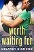 Worth Waiting For (Bailar #1)
