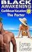 Black Awakening: Caribbean Vacation, The Porter: (White Woman Black Man Erotica)