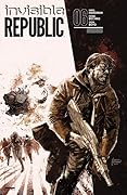 Invisible Republic #6