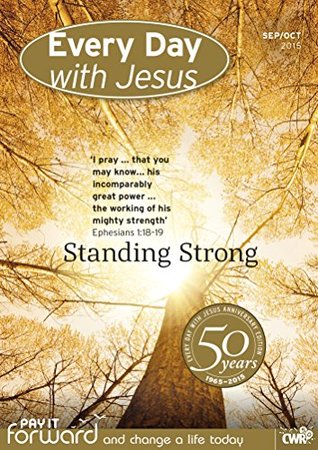 Every Day With Jesus September-October 2015: Standing Strong