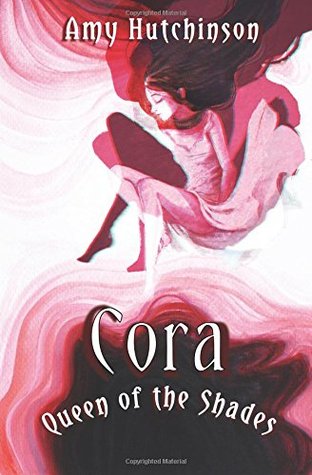Cora: Queen of the Shades (Cora, #2)