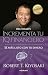 Incrementa tu IQ financiero by Robert T. Kiyosaki Incrementa tu IQ financiero by Robert T. Kiyosaki