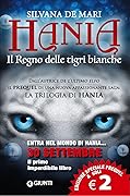 Hania. Il Regno delle tigri bianche