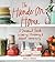 The Hands-On Home: A Seasonal Guide to Cooking, Preserving & Natural Homekeeping