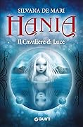 Hania. Il Cavaliere di Luce