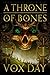 A Throne of Bones (Arts of Dark and Light Book 1)