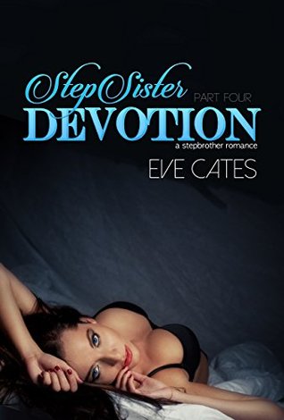 StepSister Devotion IV (A Stepbrother Romance, #4)