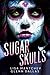 Sugar Skulls