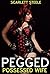 Pegged by the Possessed Wife