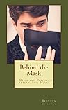 Behind the Mask: A Pride & Prejudice Alternative Novel