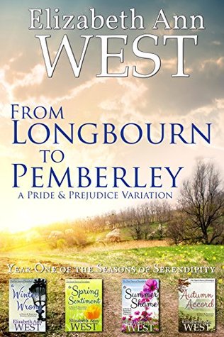 From Longbourn to Pemberley (Seasons of Serendipity, #1-4)