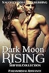 Dark Moon Rising Shifter Collection