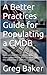 A Better Practices Guide for Populating a CMDB by Greg  Baker