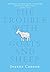 The Trouble with Goats and ...