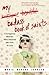 My Badass Book of Saints: Courageous Women Who Showed Me How to Live