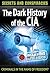 The Dark History of the CIA (UneXplained Rapid Reads)