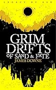 Grim Drifts of Sand & Fate