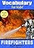 Vocabulary for Kids!: Firef...