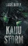 Kaiju Storm (Kaiju Winter, #2) Kaiju Storm (Kaiju Winter, #2)