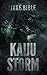 Kaiju Storm (Kaiju Winter, #2)
