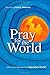 Pray for the World: A New P...