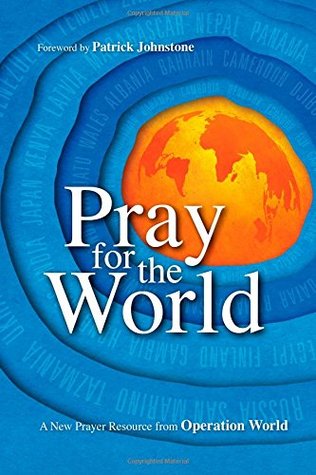 Pray for the World: A New Prayer Resource from Operation World (Paperback)