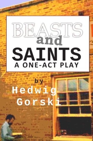 Beasts and Saints: One-Act Play