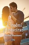 Umění předstírat by Rachel  Harris