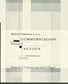 Student companion for Wood's Communication theories in action: an introduction