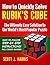How to Quickly Solve Rubik'...