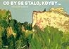 Co by se stalo, kdyby...