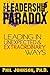 The Leadership Paradox: Leading in Unexpected and Extraordinary Ways