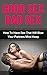 Good Sex Bad Sex: How To Have Sex That Will Blow Your Partners Mind Away