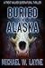 Buried in Alaska (Trent Wal...