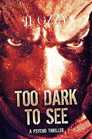 Too Dark To See (Kindle Edition)