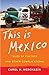 This Is Mexico: Tales of Cu...